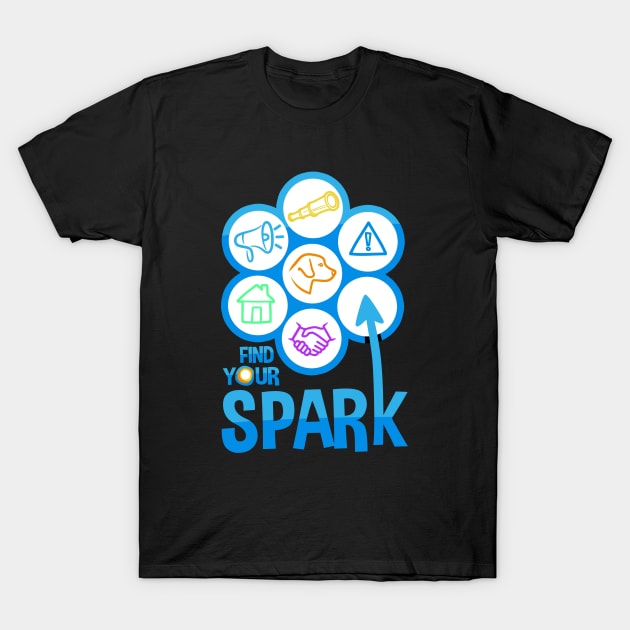 Find your Spark! T-Shirt by JayHai